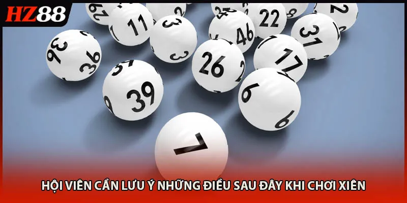 Hội viên cần lưu ý những điều sau đây khi chơi xiên