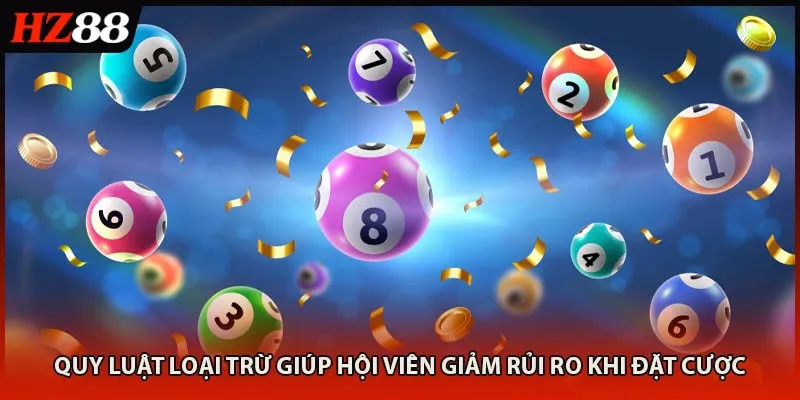 Quy luật loại trừ giúp hội viên giảm rủi ro khi đặt cược